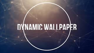 Dynamic wallpaper - Beautiful images for your desktop