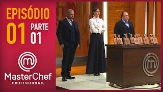 MASTERCHEF PROFISSIONAIS (04/10/2016) | PARTE 1 | EP 1 | TEMP 01