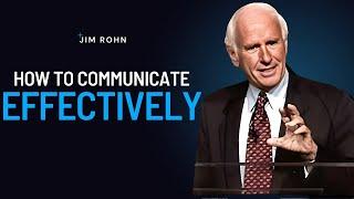 Jim Rohn_s Best Advice On How To Communicate Effectively - Jim Rohn Powerful Motivational Speech