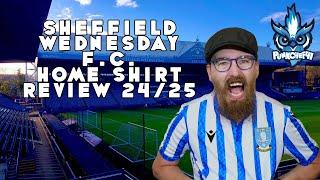 SHEFFIELD WEDNESDAY F C  HOME SHIRT REVIEW 24 25