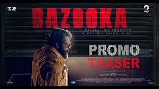 BAZOOKA  | Promo Teaser | Mammootty | Gautham Vasudev  Menon | Deeno Dennis