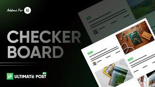 How to Use Checkerboard Widget by Ultimate Post Kit | Best Addon for Elementor
