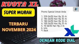 PAKET INTERNET MURAT XL TERBARU || KODE DIAL XL MURAH TERBARU 2024 || NOVEMBER 2024