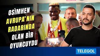 YAĞIZ SABUNCUOĞLU TELEGOLDE OSIMHEN'İN TRANSFER HİKAYESİNİ ANLATTI