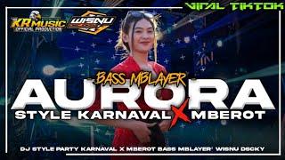 DJ AURORA BASS MBLAYER STYLE PARTY X MBEROT II KR MUSIC II BY WSN DSCJKY