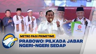 Prabowo Anggap Pilkada Jawa Barat "Ngeri-Ngeri Sedap" - [Metro Pagi Primetime]