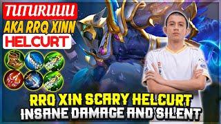 RRQ XIN SCARY HELCURT, Insane Damage And Silent [ XINNN. Helcurt ] TUTURUUU - Mobile Legends