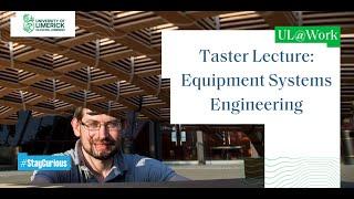 UL@Work - Professional Diploma in Equipment Systems Engineering