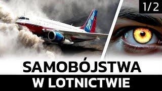 PILOCI SAMOBÓJCY - Historie Celowych Katastrof Lotniczych cz.1