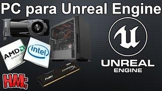  Tutorial Unreal Engine 4 Español | PC para Unreal Engine 4 - Recomendaciones