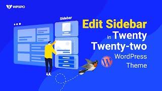 How to Edit WordPress Sidebar in Twenty Twenty-two Theme