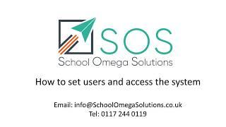 How to set different Users up on your School Omega Solutions Subscription, always be Ofsted ready