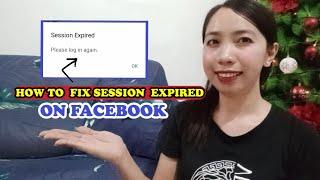 HOW TO FIX SESSION EXPIRED ON FACEBOOK (QUICK & EASY) paano maayos ang login error #how