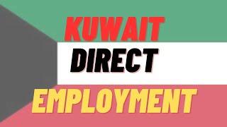 Kuwait 2 Years Direct Employment Updates || Nigerians In Kuwait