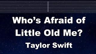 Practice Karaoke Who’s Afraid of Little Old Me? - Taylor Swift 【With Guide Melody】 Lyric, BGM