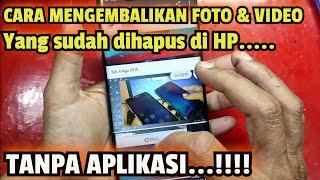 Cara kembalikan foto video yang terhapus bertahun-tahun di HP Tanpa Aplikasi