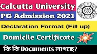 Domicile Certificate and Declaration Format  Details in Calcutta University PG Admission 2021|MA Msc