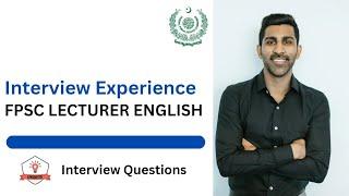 FPSC Lecturer English Interview Experience