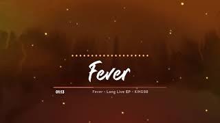 King98 - Fever ( Visualizer)