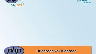 PHP MySql Temelleri - 39 Urlencode ve Urldecode