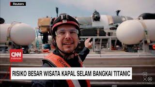 Risiko Besar Wisata Kapal Selam Bangkai Titanic di Kedalaman 4.000 Meter