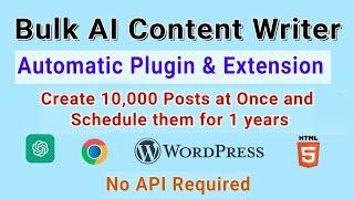 Create Bulk Content for WordPress with ChatGPT and Schedule Posts for 1 Year