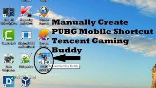 Create PUBG Mobile Desktop Shortcut For Tencent Gaming Buddy