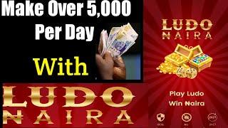 Make Over 5,000 Per Day With Ludo Naira App Legitimately!