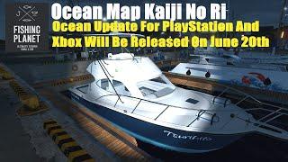 Fishing Planet,Ocean Update For PlayStation And Xbox Will Be Released On June 20th