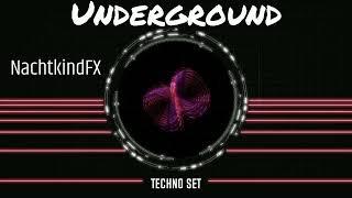 NachtkindFX - Techno Set - Underground