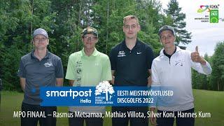 EMV 2022 FINAAL MPO – Rasmus Metsamaa, Mathias Villota, Silver Koni, Hannes Kurn