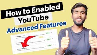 How to Enable YouTube Advanced Features | Advanced Features Problem | Advanced Features disable