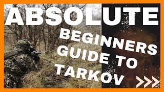 Absolute Beginners Guide to Escape From Tarkov 2023