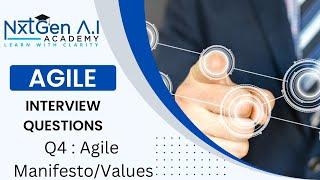 Agile Interview Questions : 4. What is Agile Manifesto or Agile values ?