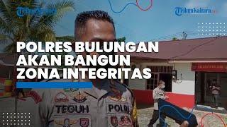 Polres Bulungan Bangun Zona Integritas, AKBP Teguh Triwantoro: Beri Layanan Prima dan Bebas Korupsi