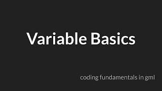 Variable Basics [GameMaker Studio 2]