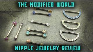 Nipple Piercing Jewelry COMPARISON- THE MODIFIED WORLD