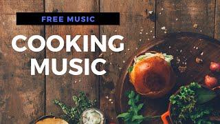 [FREE] Cooking Music (No Copyright)