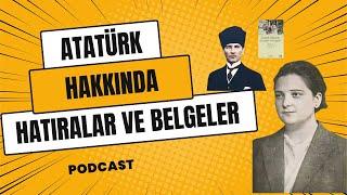 Atatürk Hakkında Hatıralar ve Belgeler - Afet İnan Kitabı Üzerine Podcast