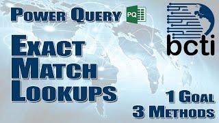 Power Query - Exact Match Lookups (1 Goal; 3 Methods)