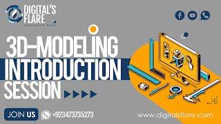 Digitals Flare: Introduction Session of 3D Modeling By Rohma Nadeem