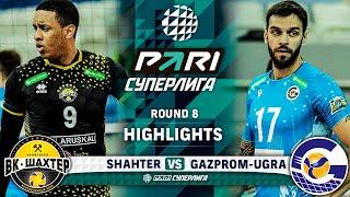Shahter vs. Gazprom-Ugra | Round 8 | Highlights | PARI SUPER LEAGUE 2023-2024