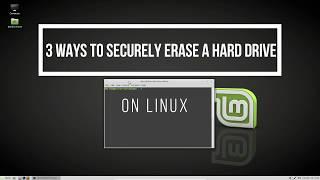 3 Ways To Securely Erase A Hard Drive On Linux