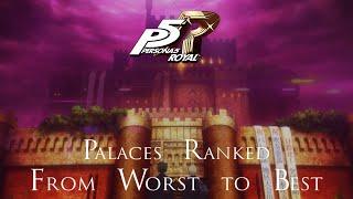Ranking the Palaces of Persona 5 Royal from Worst to Best
