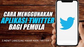 cara menggunakan twitter bagi pemula