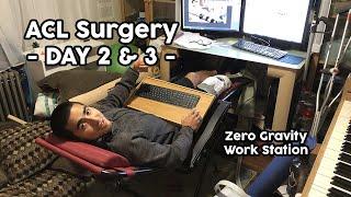 ACL Surgery - Day 2 - Zero Gravity Workstation