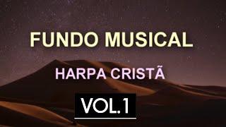 Fundo Musical da Harpa Cristã 01 (O Melhor) Piano & Cordas - 1 hora