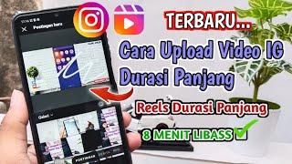 8 MENIT LIBASS!! Cara Upload/Posting Video Panjang Di Instagram