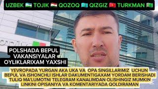 POLSHADA BEPUL ISHLAR UZBEK TOJIK QOZOQ QIRĞIZ TURKMAN