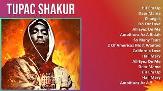 Tupac Shakur 2024 MIX Grandes Exitos - Hit Em Up, Dear Mama, Changes, Do For Love